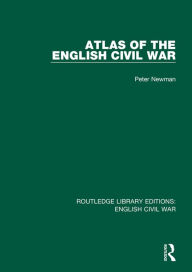 Title: Atlas of the English Civil War, Author: Peter Newman