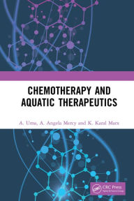 Title: Chemotherapy and Aquatic Therapeutics, Author: A. Uma