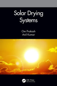 Title: Solar Drying Systems, Author: Om Prakash