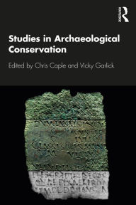 Title: Studies in Archaeological Conservation, Author: Chris Caple