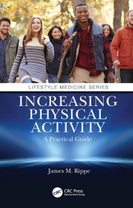 Title: Increasing Physical Activity: A Practical Guide, Author: James M. Rippe