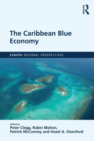 Title: The Caribbean Blue Economy, Author: Peter Clegg