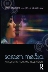 Title: Screen Media: Analysing Film and Television, Author: Jane Stadler