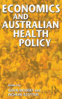 Economics and Australian Health Policy