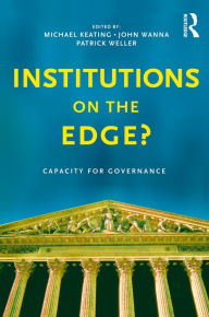 Title: Institutions on the edge?: Capacity for governance, Author: Michael Keating