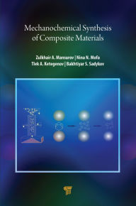 Title: Mechanochemical Synthesis of Composite Materials, Author: Zulkhair A. Mansurov