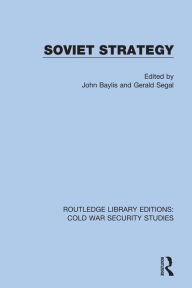 Title: Soviet Strategy, Author: John Baylis