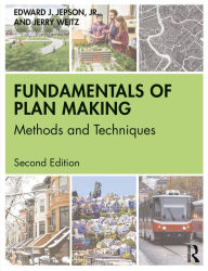 Title: Fundamentals of Plan Making: Methods and Techniques, Author: Edward J. Jepson