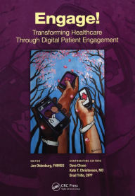 Title: Engage!: Transforming Healthcare Through Digital Patient Engagement, Author: Jan Oldenburg