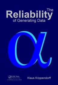 Title: The Reliability of Generating Data, Author: Klaus Krippendorff