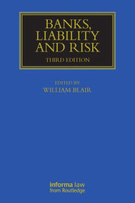 Title: Banks, Liability and Risk, Author: William Blair