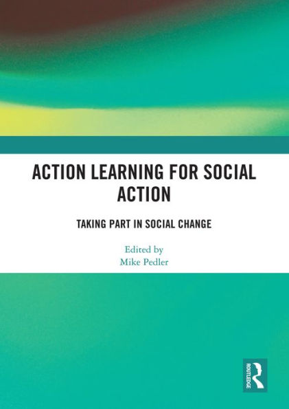 Action Learning for Social Action: Taking Part in Social Change