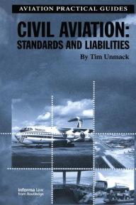 Title: Civil Aviation: Standards and Liabilities, Author: Tim Unmack