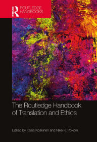 Title: The Routledge Handbook of Translation and Ethics, Author: Kaisa Koskinen