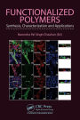Functionalized Polymers: Synthesis, Characterization and Applications