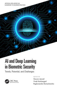 Title: AI and Deep Learning in Biometric Security: Trends, Potential, and Challenges, Author: Gaurav Jaswal