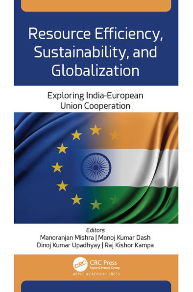 Resource Efficiency, Sustainability, and Globalization: Exploring India-European Union Cooperation