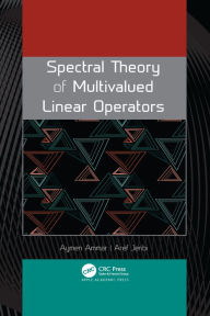Title: Spectral Theory of Multivalued Linear Operators, Author: Aymen Ammar