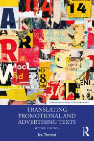 Title: Translating Promotional and Advertising Texts, Author: Ira Torresi