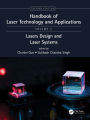 Handbook of Laser Technology and Applications: Laser Design and Laser Systems (Volume Two)