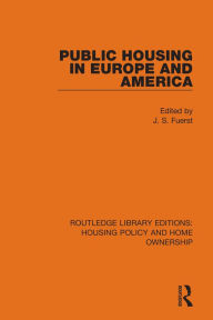 Title: Public Housing in Europe and America, Author: J. S. Fuerst