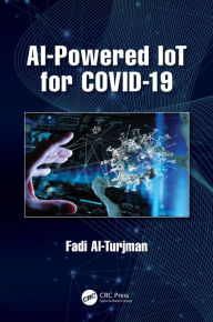 Title: AI-Powered IoT for COVID-19, Author: Fadi Al-Turjman