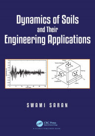 Title: Dynamics of Soils and Their Engineering Applications, Author: Swami Saran