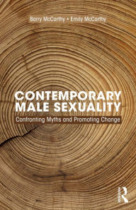 Title: Contemporary Male Sexuality: Confronting Myths and Promoting Change, Author: Barry McCarthy