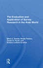 The Evaluation And Application Of Survey Research In The Arab World