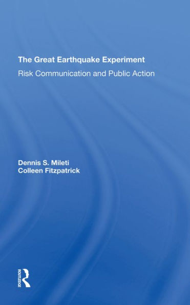 The Great Earthquake Experiment: Risk Communication And Public Action