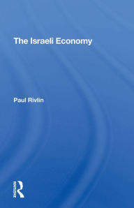 Title: The Israeli Economy, Author: Paul Rivlin