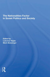 Title: The Nationalities Factor In Soviet Politics And Society, Author: Lubomyr Hajda