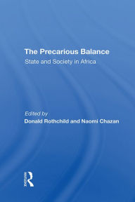 Title: The Precarious Balance: State And Society In Africa, Author: Donald Rothchild