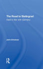 The Road To Stalingrad: Stalin's War With Germany