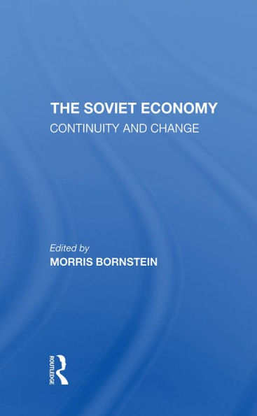 The Soviet Economy: Continuity And Change