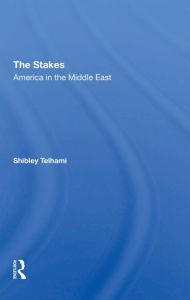 Title: The Stakes: Univ Of Md Edition, Author: Shibley Telhami