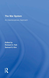 Title: The War System: An Interdisciplinary Approach, Author: Richard Falk