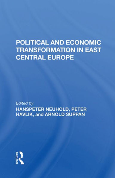 Political And Economic Transformation In East Central Europe