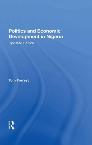 Politics And Economic Development In Nigeria: Updated Edition