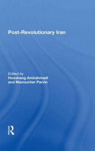 Title: Post-revolutionary Iran, Author: Hooshang Amirahmadi