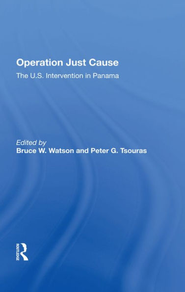 Operation Just Cause: The U.s. Intervention In Panama