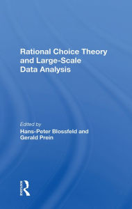 Title: Rational Choice Theory And Largescale Data Analysis, Author: Hans-peter Blossfeld