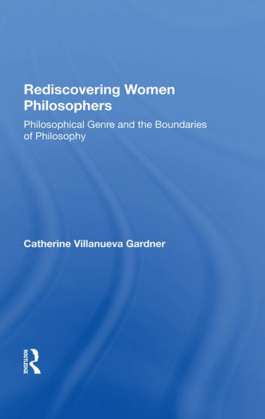 Rediscovering Women Philosophers: Genre And The Boundaries Of Philosophy