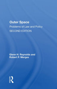 Title: Outer Space: Problems Of Law And Policy, Author: Glenn Reynolds