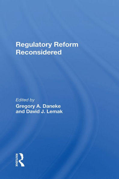 Regulatory Reform Reconsidered