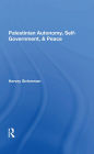 Palestinian Autonomy, Selfgovernment, And Peace