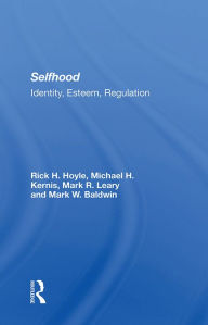 Title: Selfhood: Identity, Esteem, Regulation, Author: Rick Hoyle