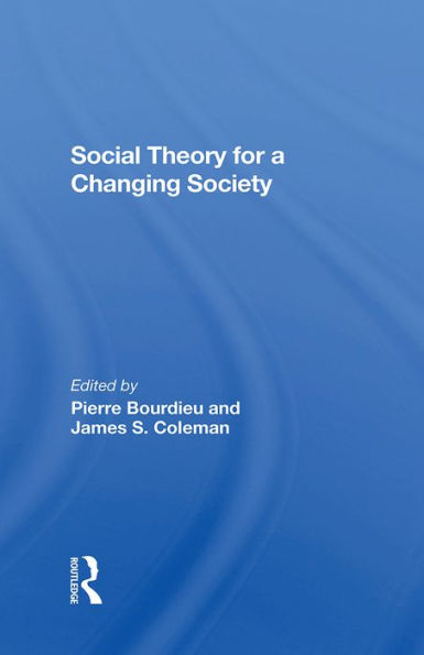 Social Theory For A Changing Society