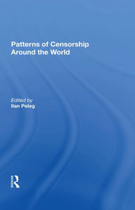 Title: Patterns Of Censorship Around The World, Author: Ilan Peleg