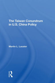 Title: Taiwan Conundrum, Author: Martin L Lasater